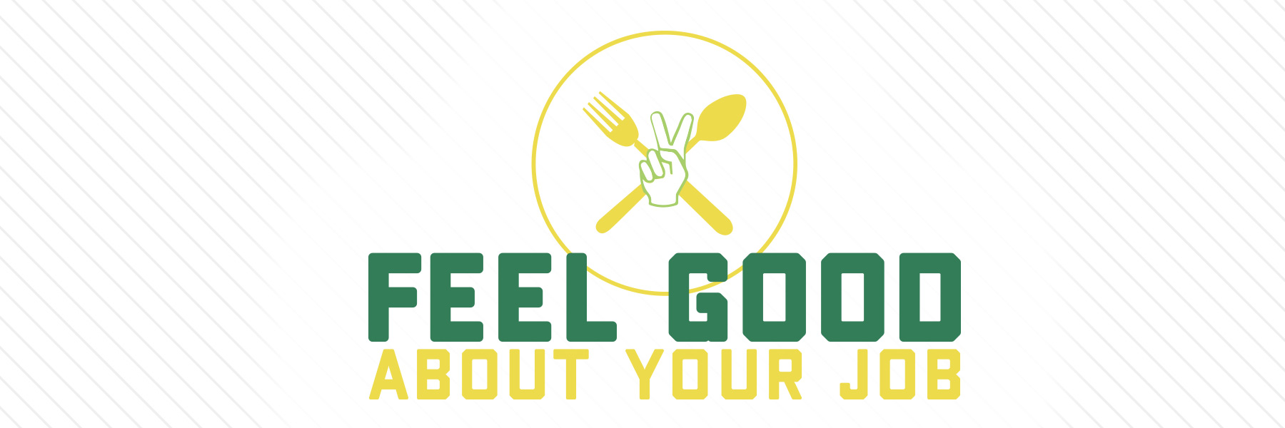 feel good about your job