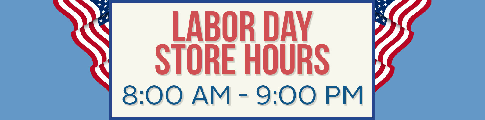 Jimbo's Labor day hours 8am-9pm